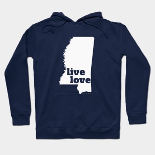 Mississippi - Live Love Mississippi Hoodie